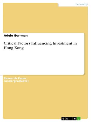 cover image of Critical Factors Influencing Investment in Hong Kong